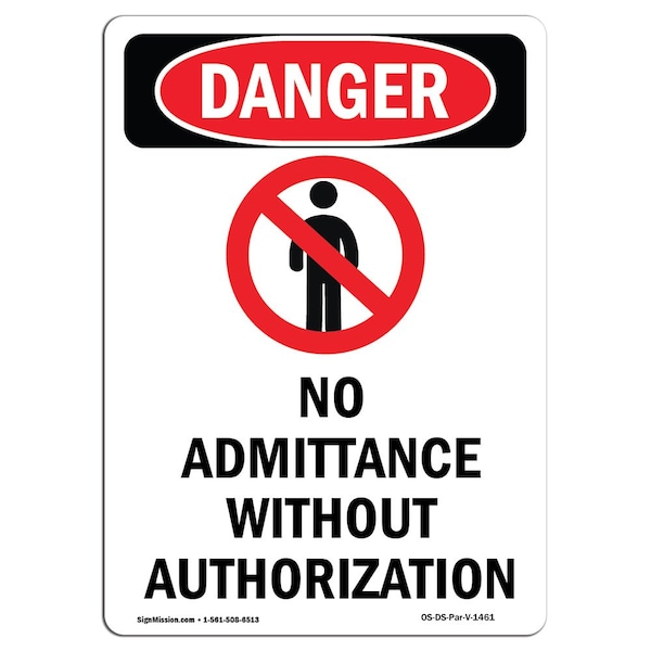 Safety Sign, OSHA Danger, 5" Height, No Admittance Without, Portrait, 10PK